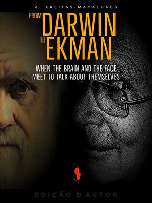 cover image of From Darwin to Ekman--When the Brain and the Face Meet to Talk about Themselves (30th Ed.)